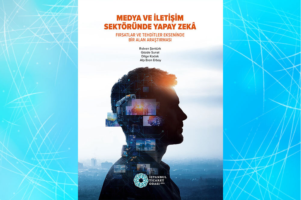 Medya ve İletişim Dünyasında Yapay Zekâ Dönemi